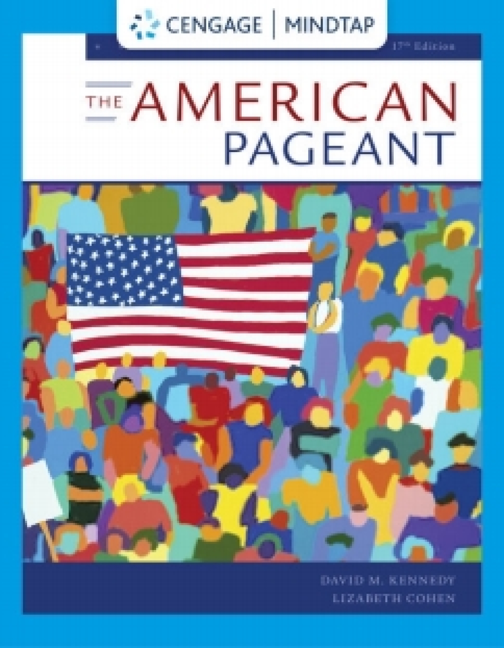 MindTapV2.0 for Kennedy/Cohen's The American Pageant, 17th Edition [Instant Access], 1 term 17th Edition â€“ PDF/EPUB Version Downloadable